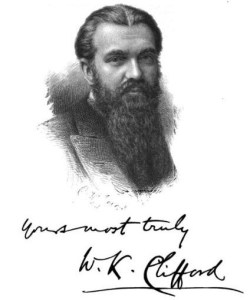 "Clifford William Kingdon" by William Kingdon Clifford (editors Leslie Stephen and Fredick Pollock) - Frontispiece of Lectures and Essays by the Late William Kingdon Clifford, F.R.S.. Licensed under Public Domain via Commons - https://commons.wikimedia.org