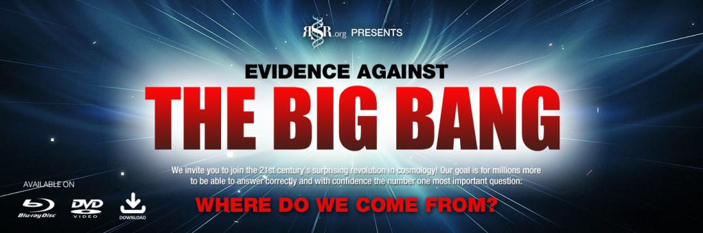 Evidence Against The Big Bang — New&nbsp;Video