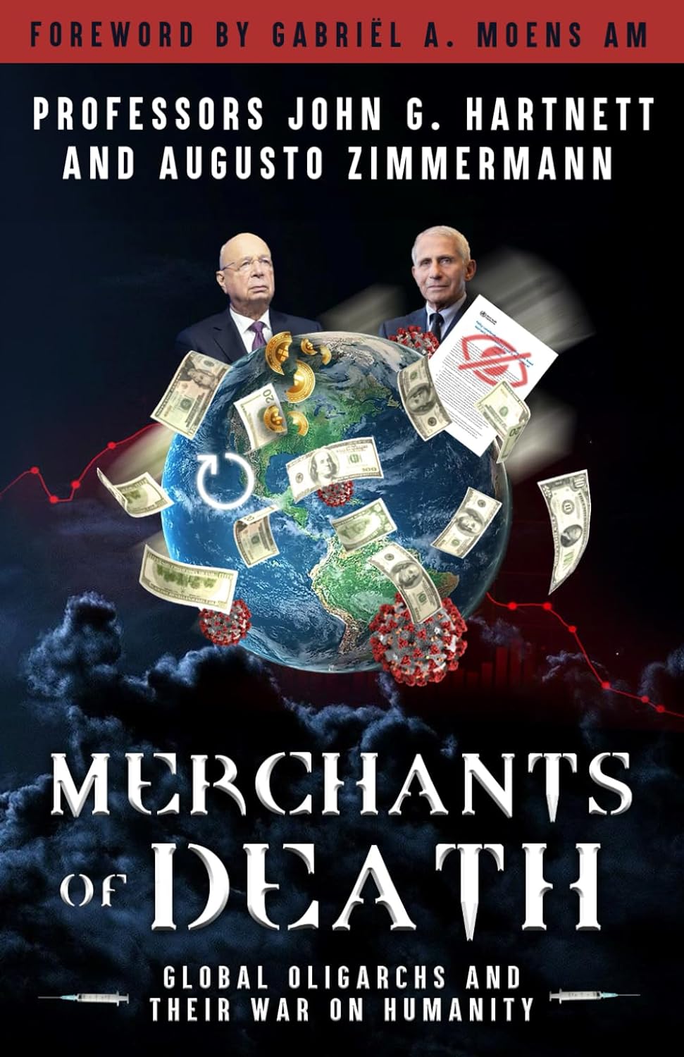 Merchants of Death: Global Oligarchs and Their War On&nbsp;Humanity